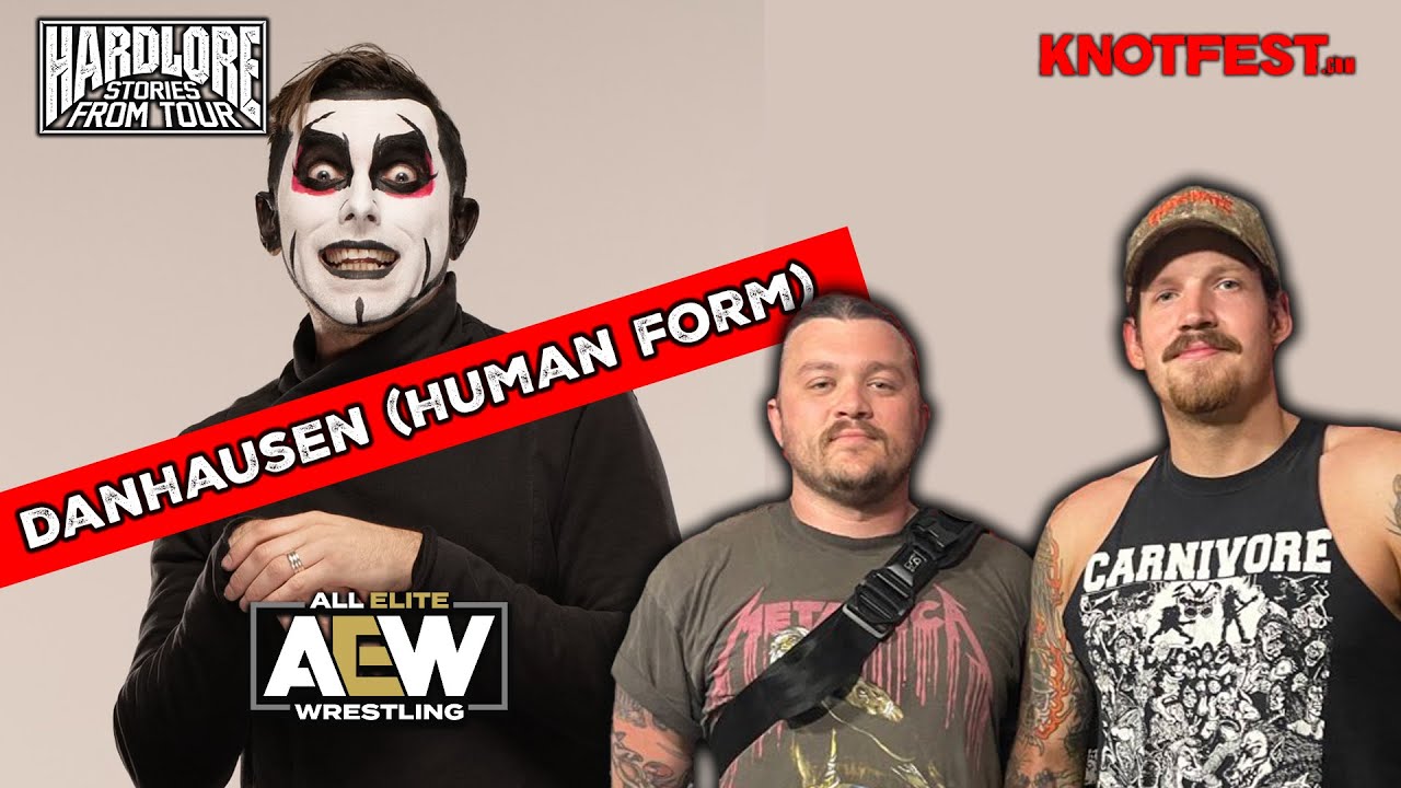HardLore: Stories From Tour  AEW's Danhausen (Human Form) – Knotfest