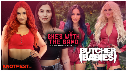 SHE'S WITH THE BAND - Episode 7: Butcher Babies