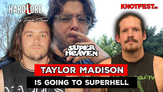 HardLore: Stories From Tour | Taylor Madison is Going to Superhell