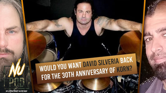 Would You Want David Silveria Back with Korn for The 30th Anniversary Show? | Nu Pod