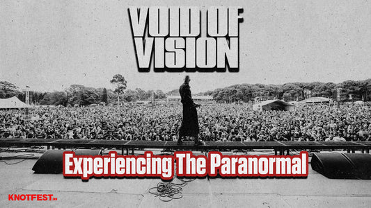 Void Of Vision on Experiencing The Paranormal