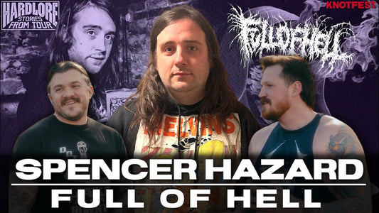 HardLore: Spencer Hazard (Full of Hell)