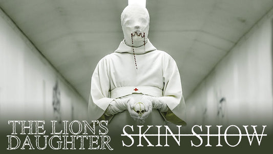 Knotfest Concert Series: The Lion's Daughter "Skin Show"