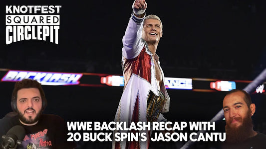 WWE Backlash 2024 Recap with 20 Buck Spin's Jason Cantu - Squared Circle Pit