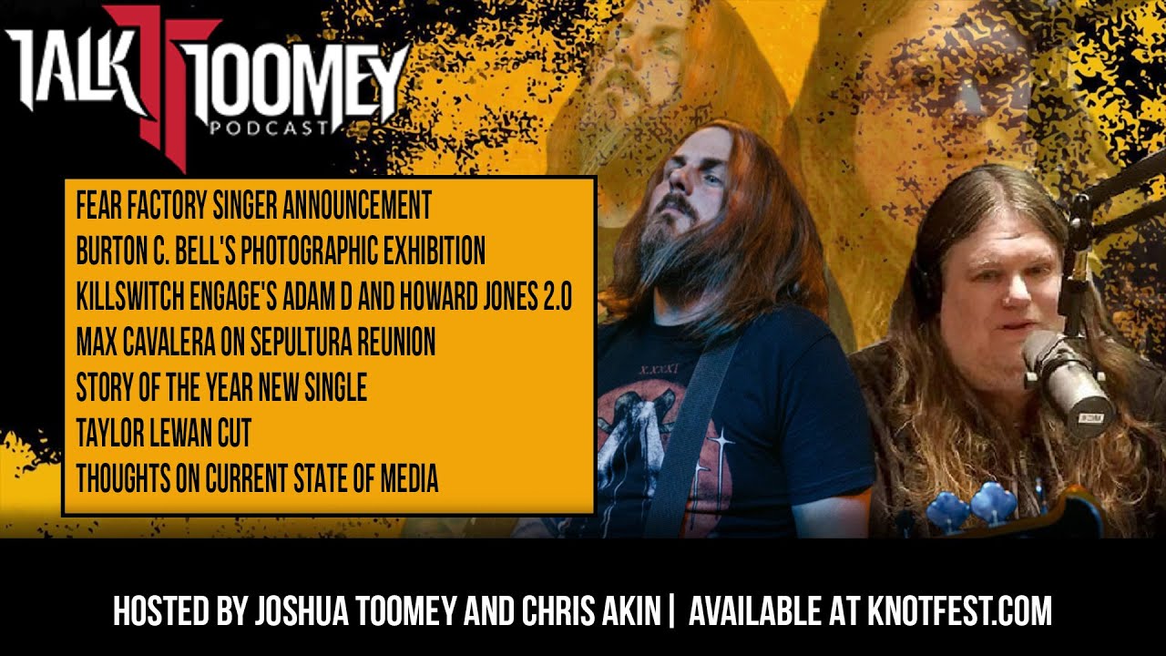 Talk Toomey | Fear Factory Announces New Singer, Max Doesn't Need A Sepultura Reunion, Adam D and Howard Demo-ing