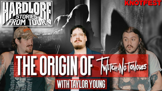 HardLore: The Origin of Twitching Tongues (With Taylor Young)