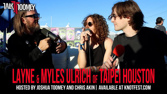 Layne and Myles Ulrich (Taipei Houston) | Talk Toomey at Louder Than Life