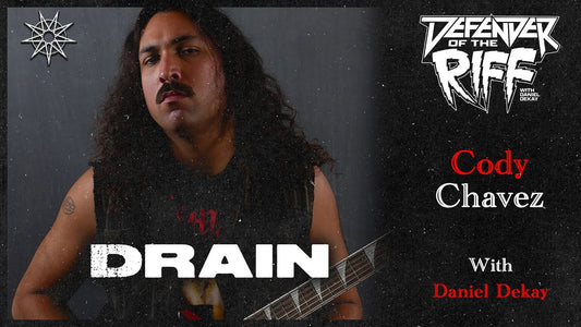 CODY CHAVEZ of DRAIN - Defender of the Riff | FIRST LOOK