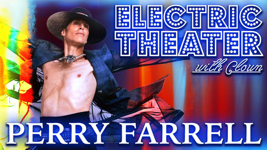 Perry Farrell, alternative's elder statesman, aims to heal the world on the Electric Theater