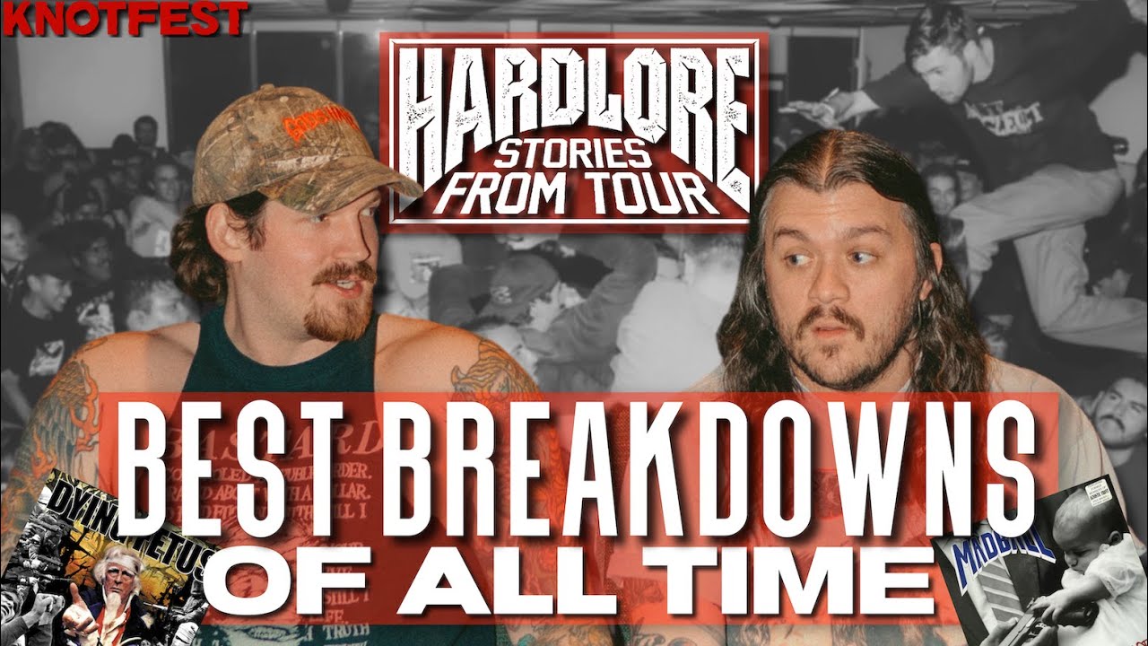 HardLore: The Best Breakdowns of All Time