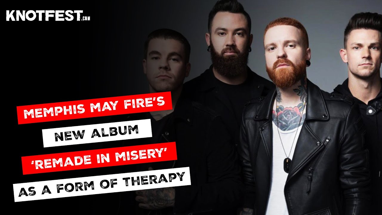 Memphis May Fire's new album Remade In Misery as a form of therapy