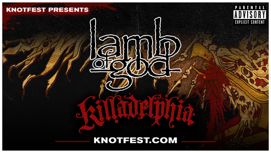 Knotfest Presents: Lamb of God 'Killadelphia'