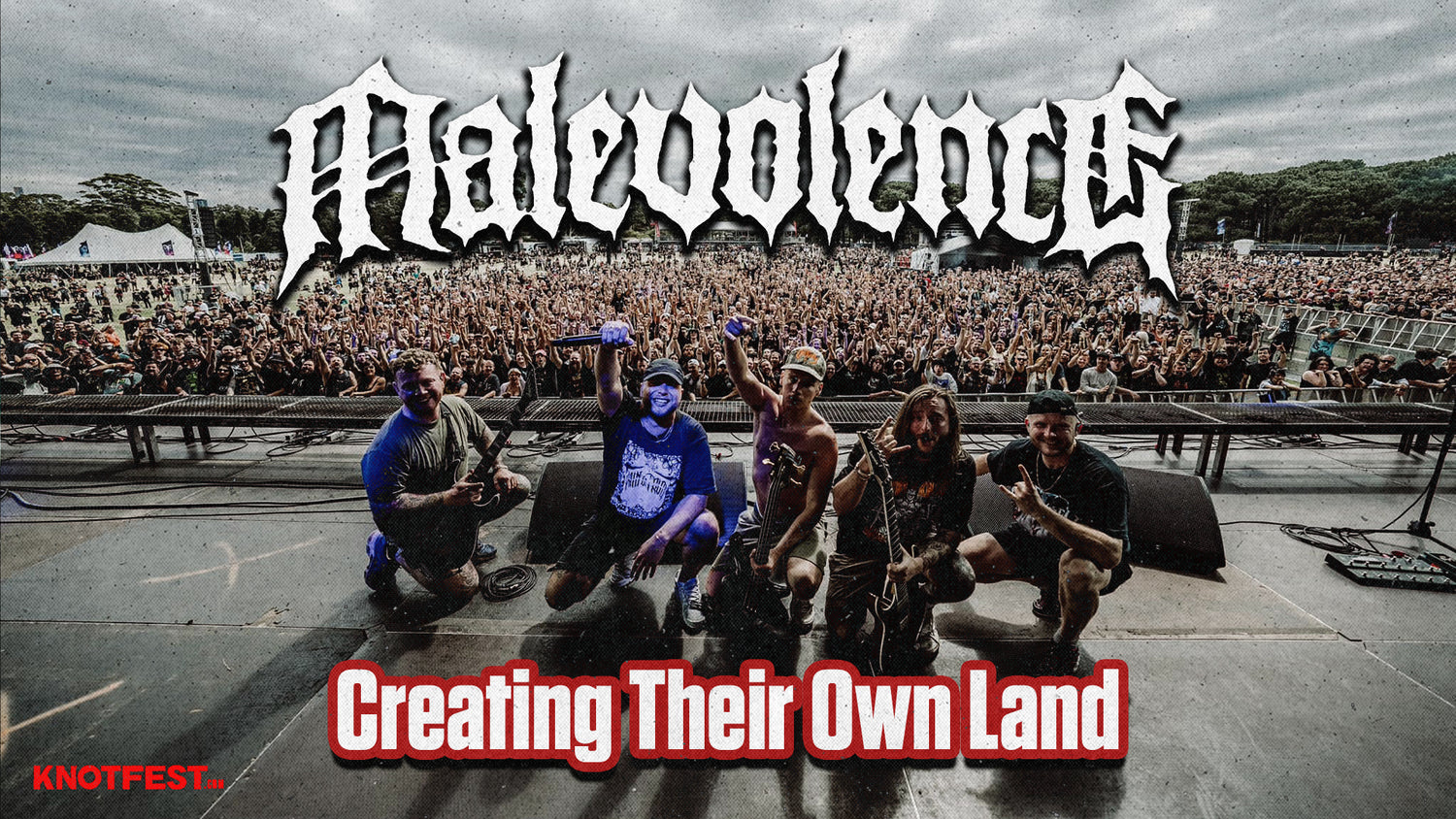 MALEVOLENCE Creating Their Own Land