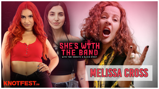 SHE'S WITH THE BAND - Episode 13: Melissa Cross