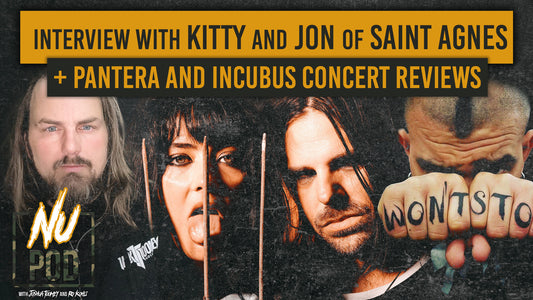 NU POD | Pantera Concert Review + Incubus Concert Review + Saint Agnes Interview