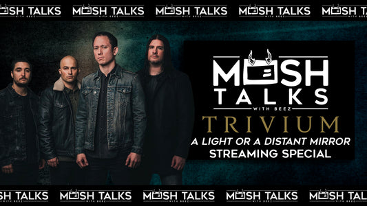 Mosh Talks Special: Trivium Preview A Light or A Distant Mirror