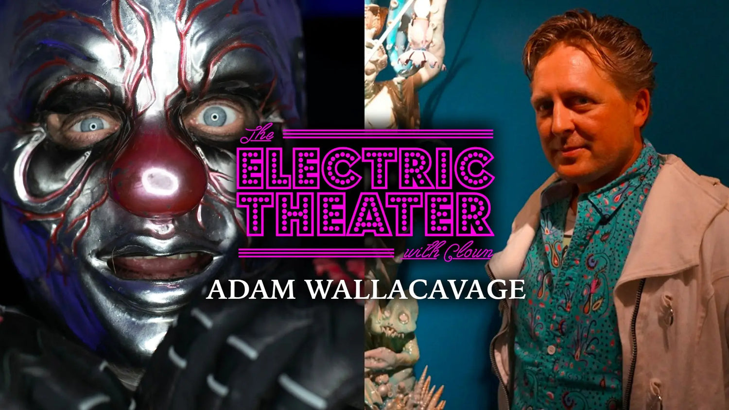 Adam Wallacavage talks ingenuity authenticity and art in The Electric Theater