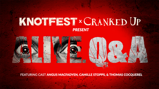 Knotfest Presents 'Alive' Cast Q&A w. Ryan J. Downey