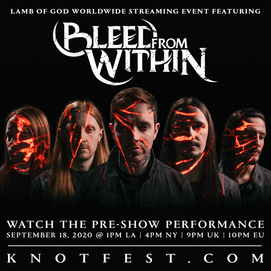 Bleed From Within kick off the Lamb of God global streaming event on Knotfest.com