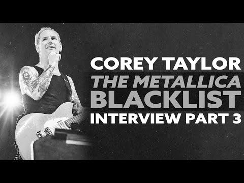 COREY TAYLOR: When SLIPKNOT Met METALLICA (EXCLUSIVE) - Pt. 3