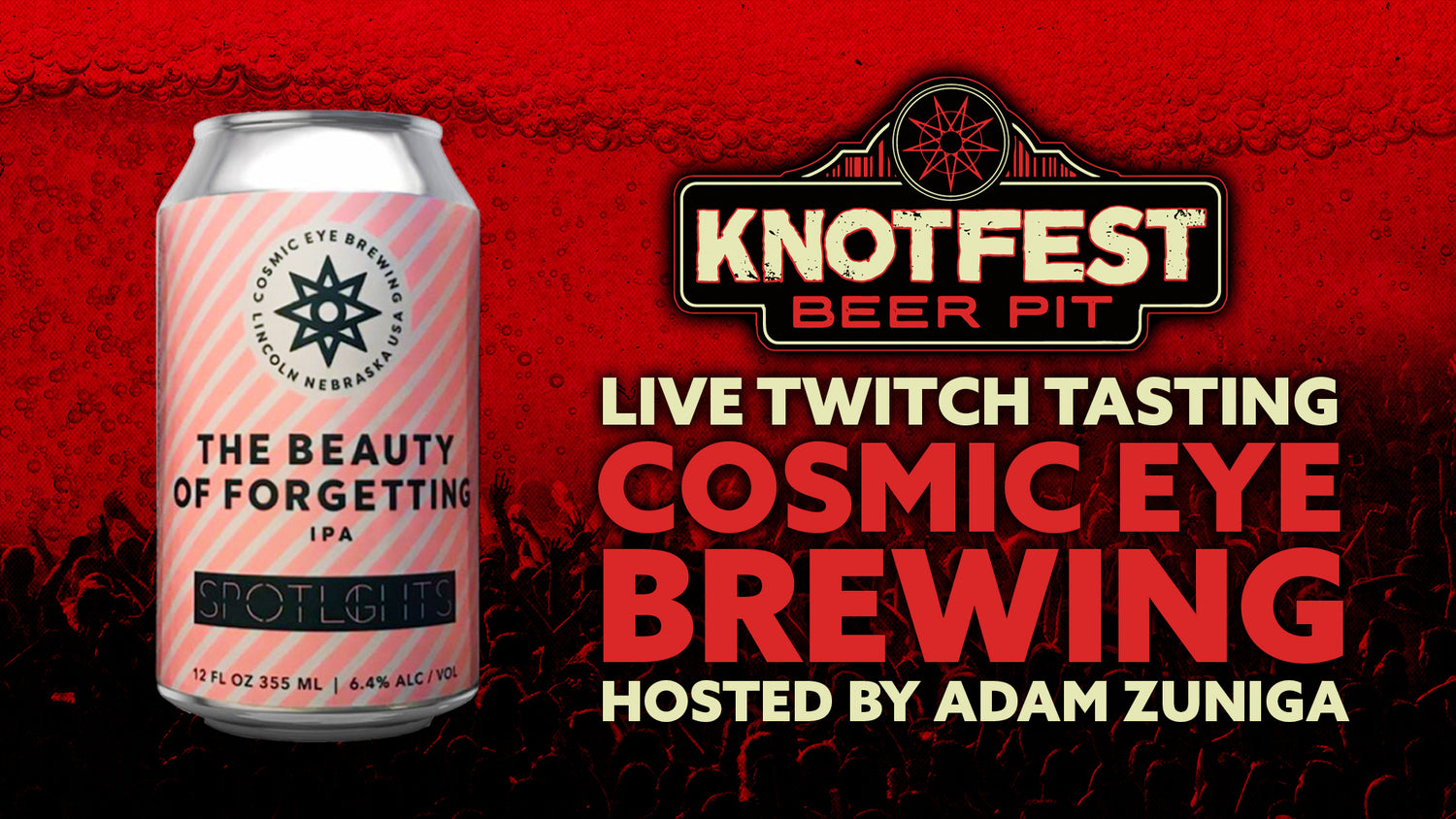 Knotfest Beer Pit Live Tasting Sessions: Spotlights x Cosmic Eye collab 'The Beauty of Forgetting'