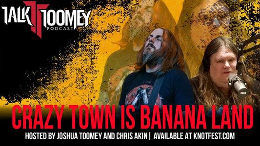 Crazy Town is Banana Land | Talk Toomey