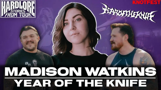 HardLore: Madison Watkins (Year of the Knife)
