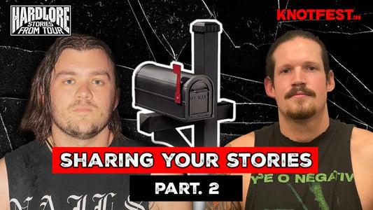 HardLore: Stories From Tour | Sharing Your Stories Vol. 2