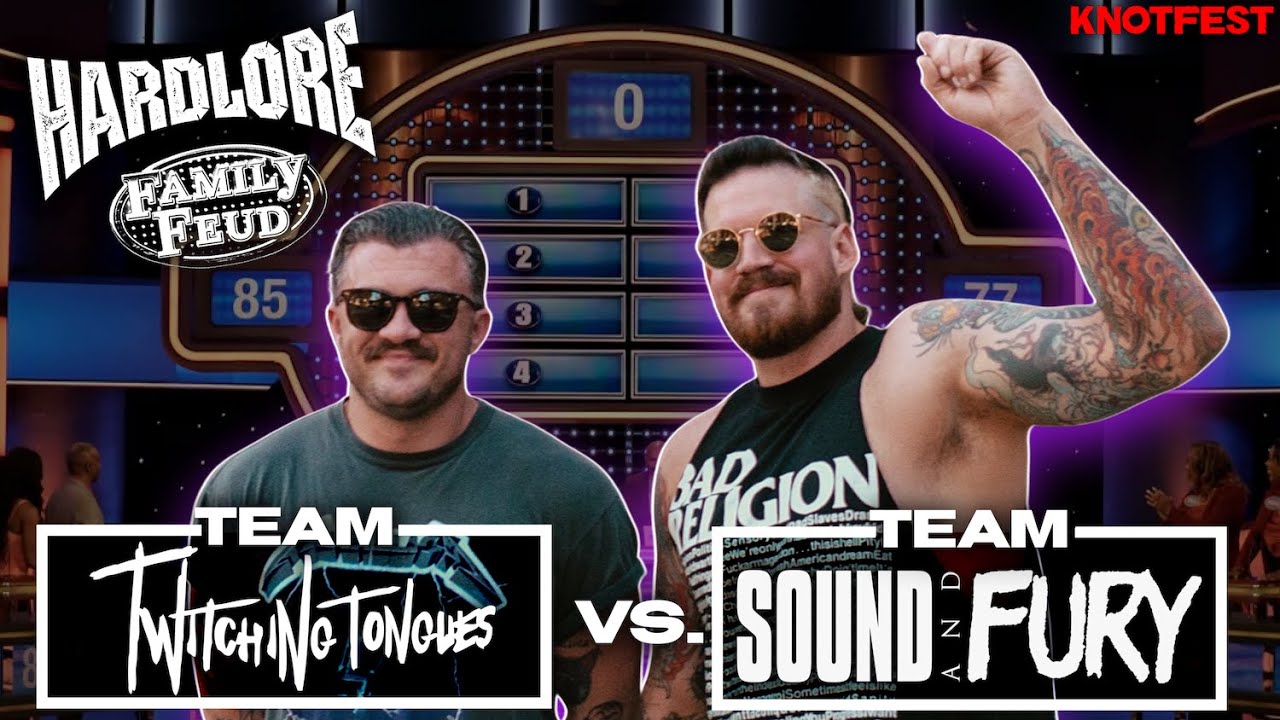 HardLore Family Feud: Twitching Tongues vs. Sound & Fury