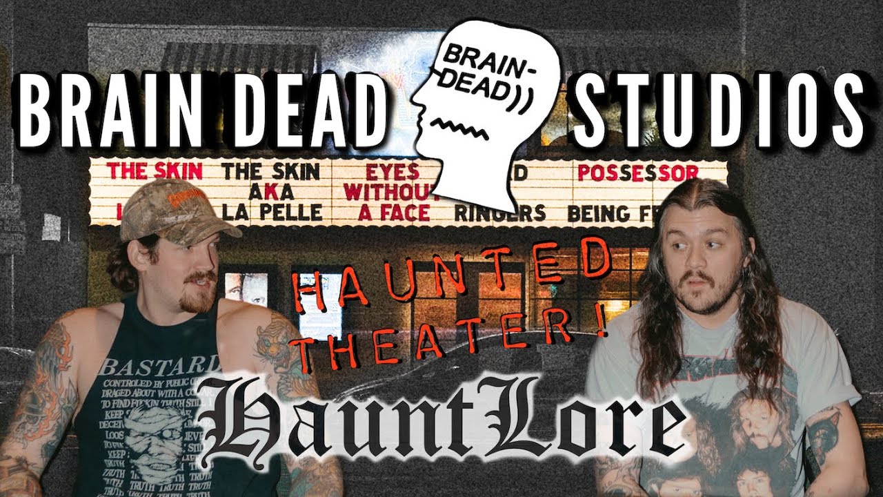 Brain Dead Studios: Inside LA's Haunted Theater (HauntLore)