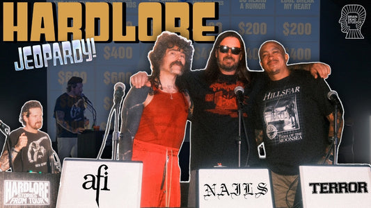 HardLore Jeopardy: AFI vs. NAILS vs. TERROR