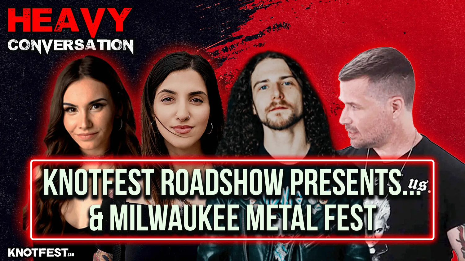 HEAVY CONVERSATION - Knotfest Roadshow Presents Beartooth/Trivium Archetypes Collide & Malevolence