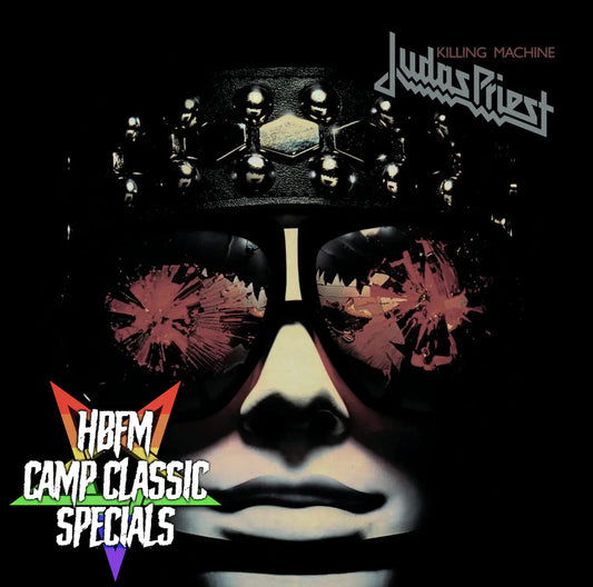 Hell Bent for Metal Special #9 - Camp Classic: Judas Priest - Killing Machine