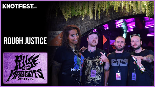 ROUGH JUSTICE on playing PULSE OF THE MAGGOTS FESTIVAL