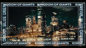 Kingdom Of Giants ’Blue Dream’ Ft. Michael Barr