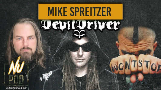 "Nu Metal...Was A Very Dirty Word" | Mike Spreitzer (DevilDriver) on Nu Pod