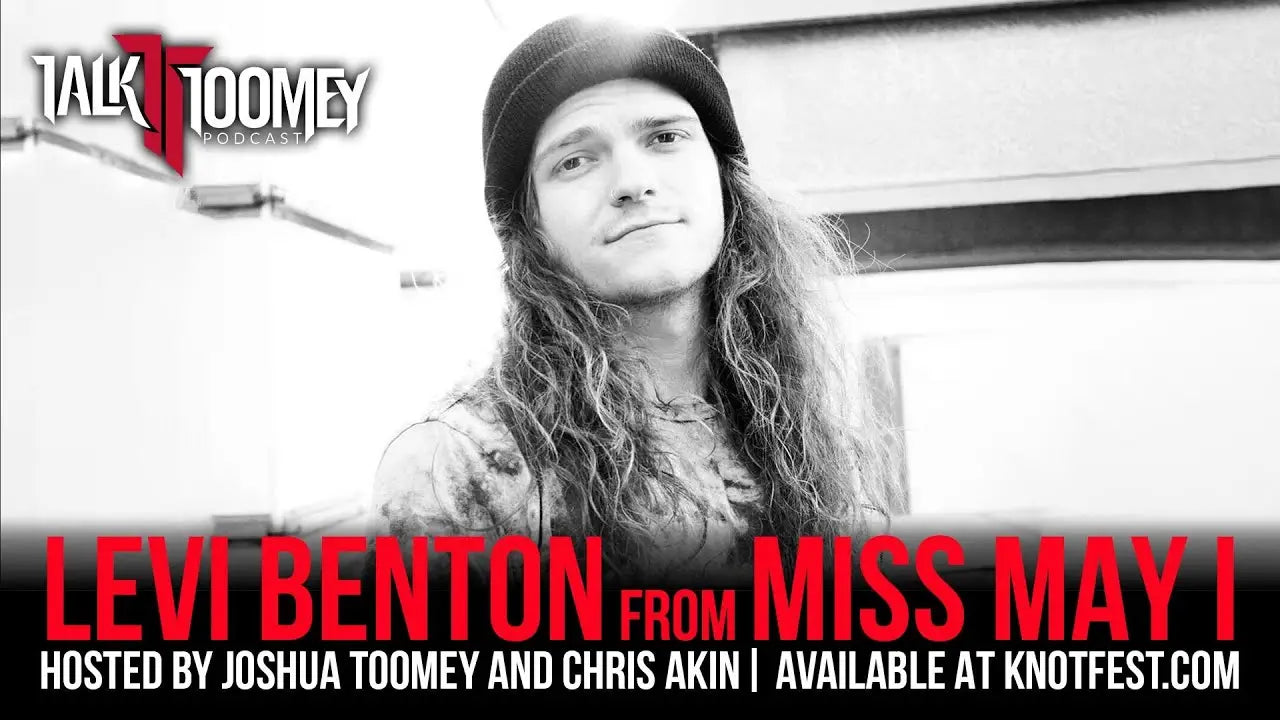 Levi Benton of Miss May I on new album ’Curse of Existence’ and more on the latest Talk Toomey Podcast