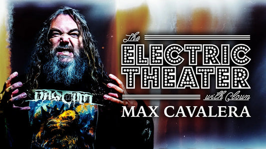 Max Cavalera shares the importance of family being a student of metal and sticking to your guns in the Electric Theater