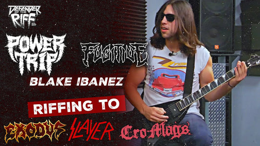 Blake Ibanez (POWER TRIP / FUGITIVE) Riffing to EXODUS, SLAYER, CRO-MAGS... - Defender Of The Riff