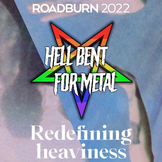 Roadburn Festival and its celebration of queerness on the latest Hell Bent for Metal