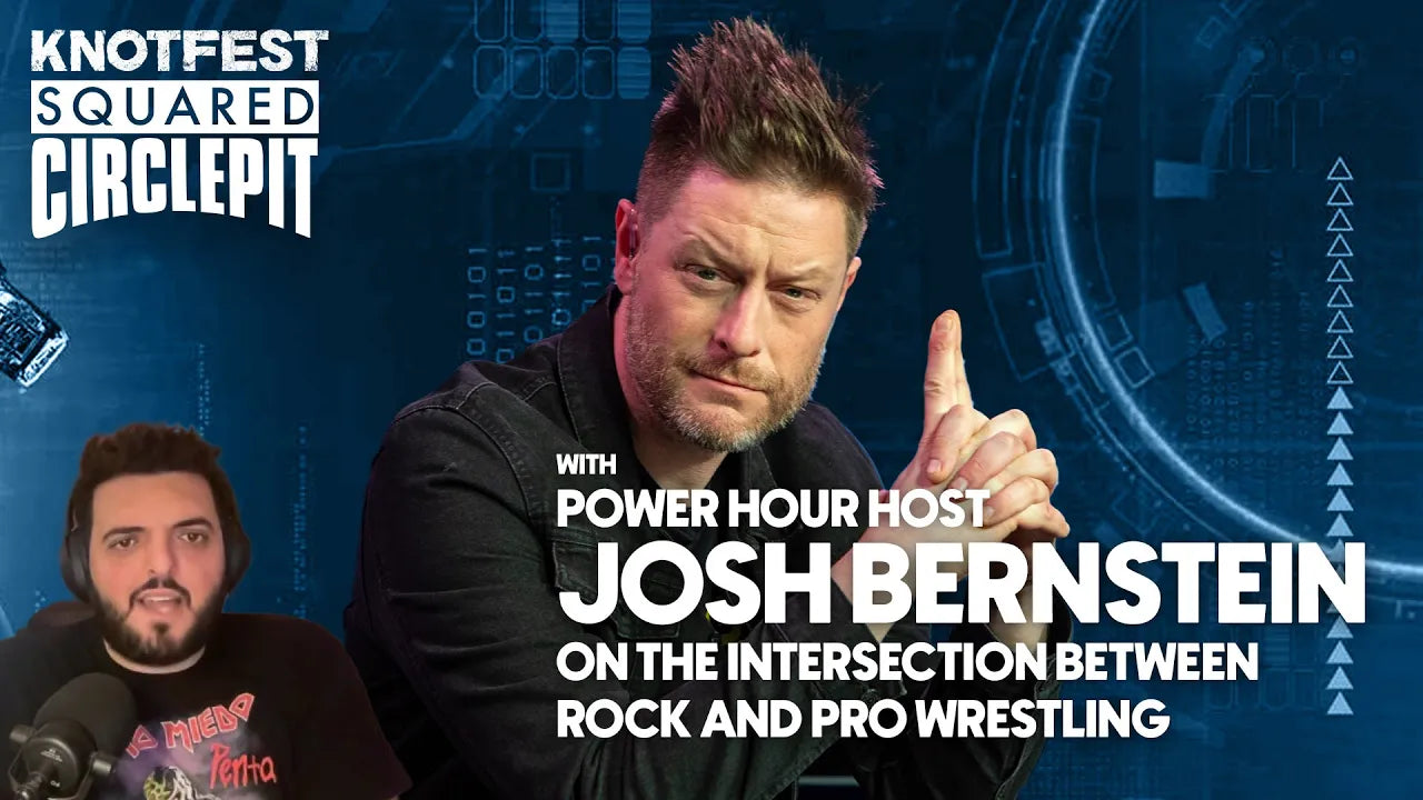Power Hour's Josh Bernstein talks Intersection between Rock & Pro Wrestling - Squared Circle Pit