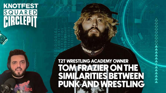 How Punk & Wrestling Are Similar - T2T Academy Owner Tom Frazier - Squared Circle Pit