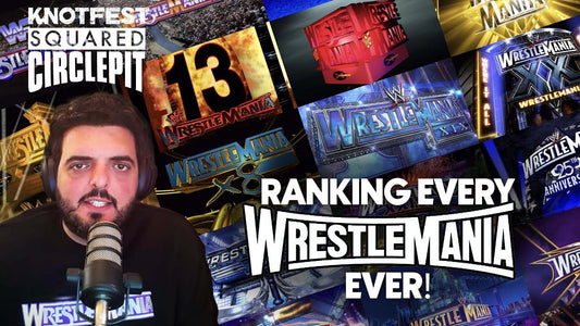 Ranking Every WWE WrestleMania - Squared Circle Pit