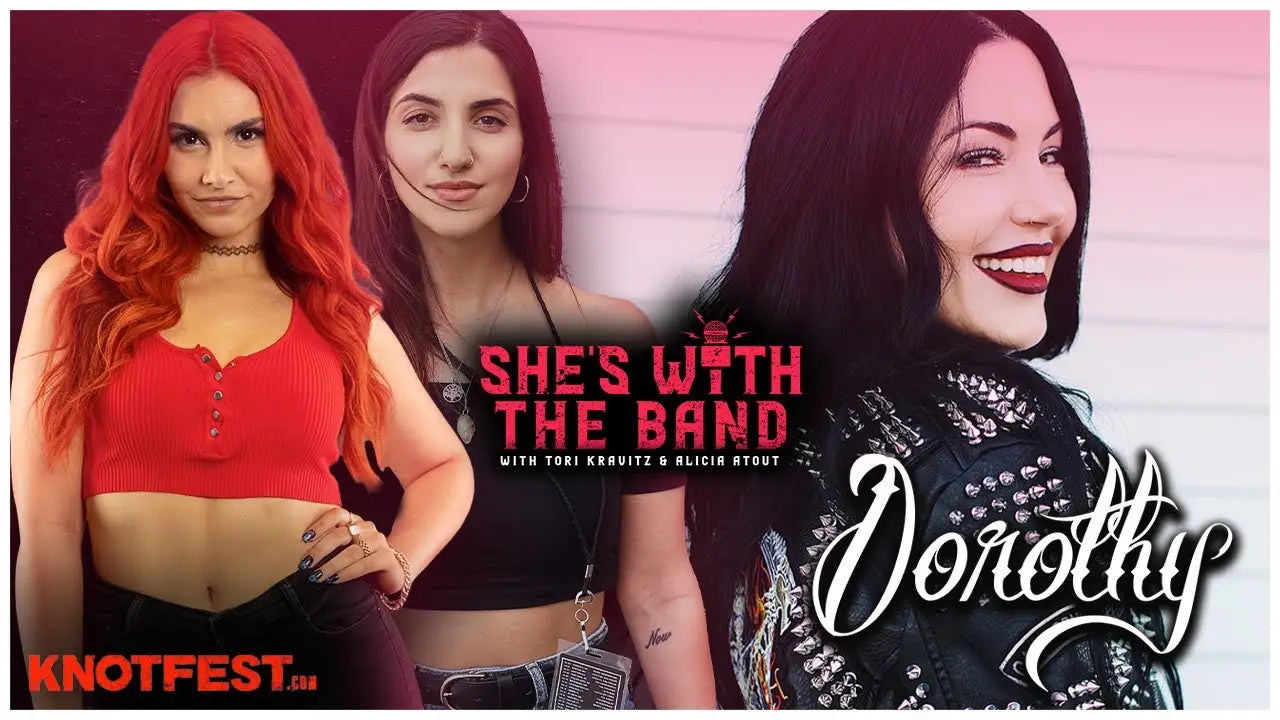 SHE’S WITH THE BAND - Episode 23: DOROTHY
