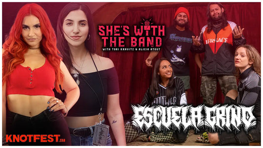 SHE’S WITH THE BAND - Episode 24: ESCUELA GRIND