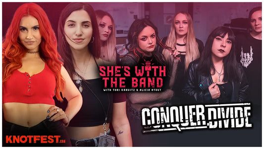 SHE’S WITH THE BAND - Episode 6: Conquer Divide