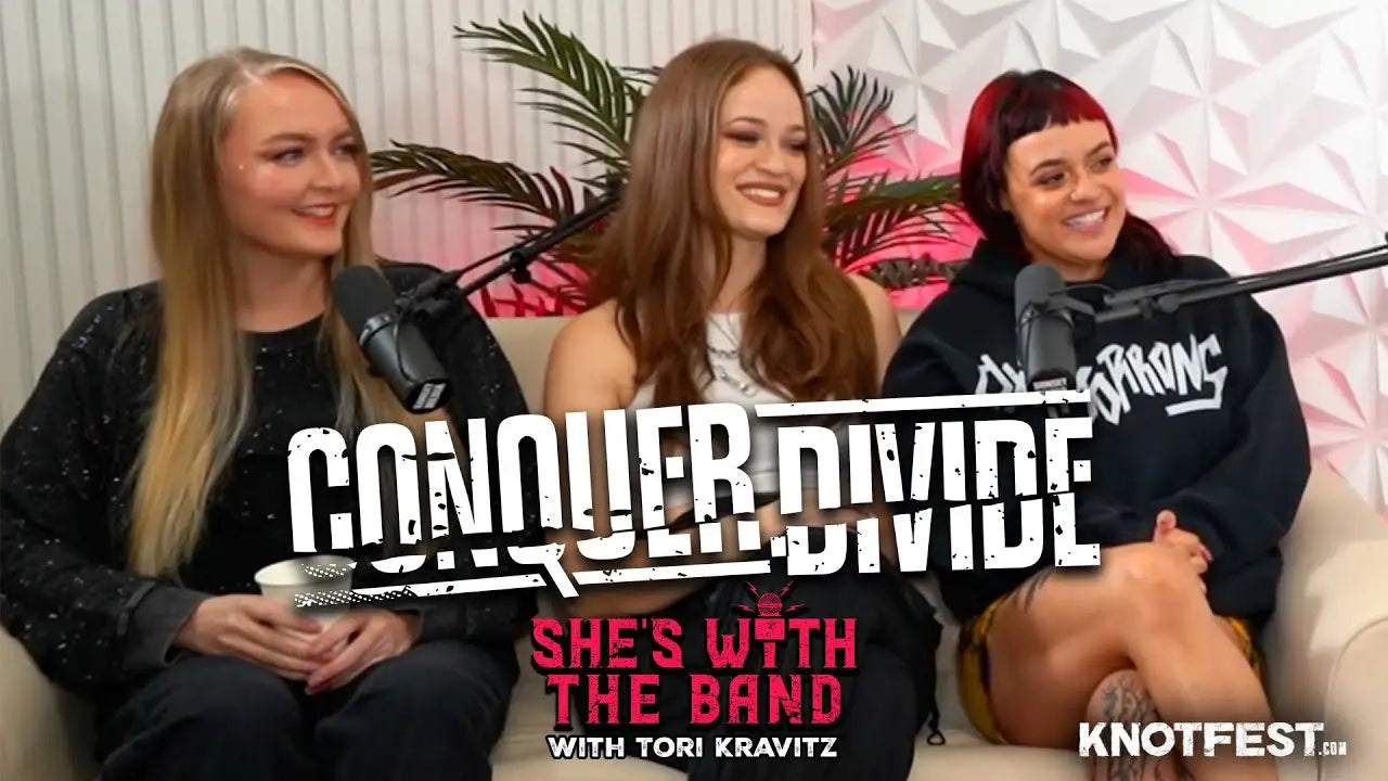 SHE’S WITH THE BAND Episode 67: CONQUER DIVIDE