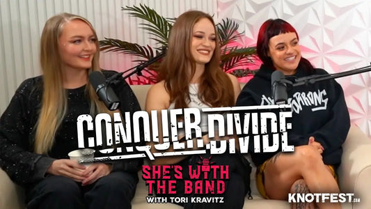SHE’S WITH THE BAND Episode 67: CONQUER DIVIDE