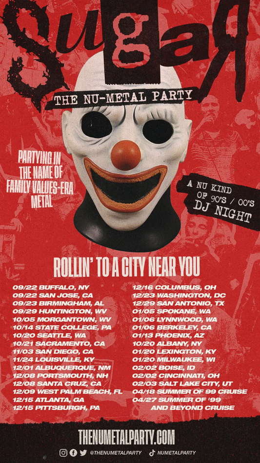 SUGAR: THE NU-METAL PARTY ANNOUNCES FALL/WINTER DATES