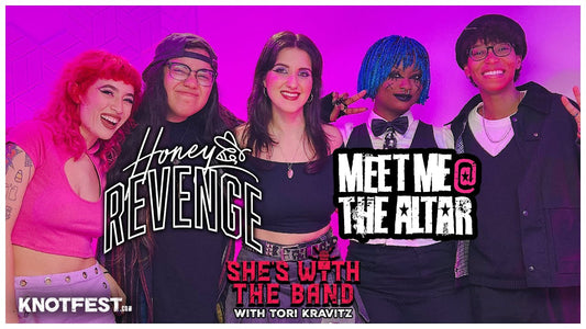 SHE'S WITH THE BAND Episode 43: MEET ME @ THE ALTAR & HONEY REVENGE